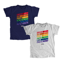 Load image into Gallery viewer, Two unisex t-shirts, one in navy and one in platinum gray with the words, dream big fight hard live proud, stacked at left in each color of the rainbow with a band of color following each word (1664115245165) (7431681736893)