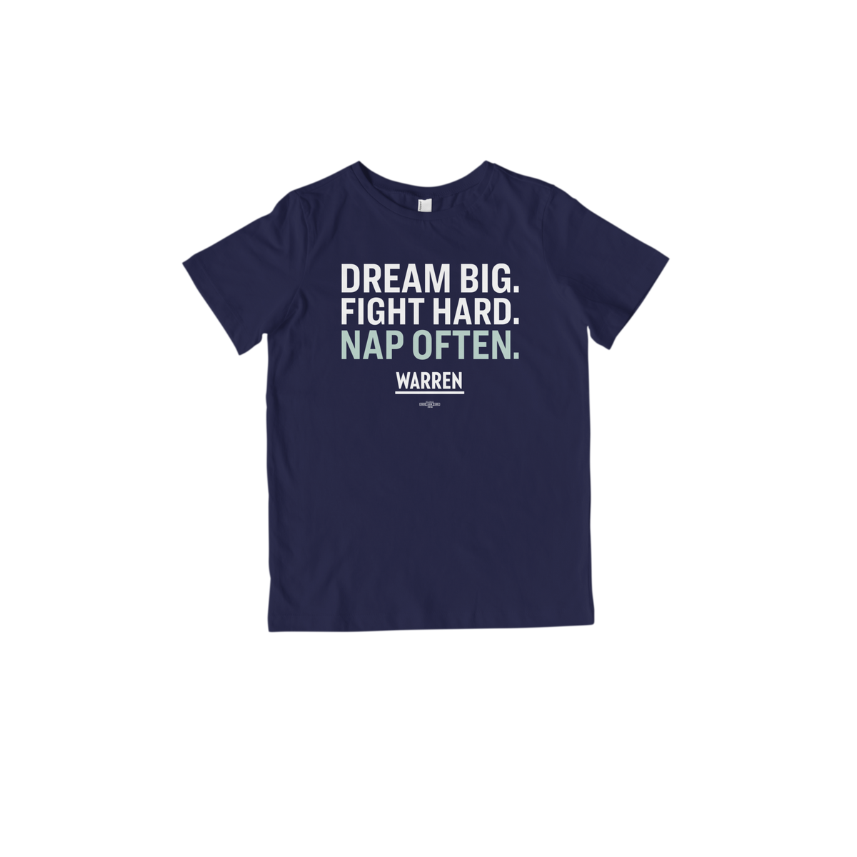 Dream Big, Fight Hard, Nap Often Toddler T-shirt – Official