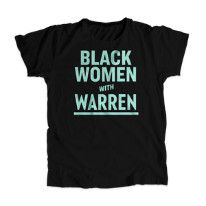 Black Women with Warren Black Unisex T-shirt with Liberty Green type. (4455135445101) (7431679803581)