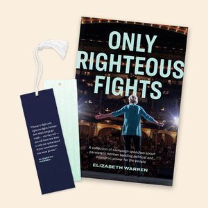 "Only Righteous Fights" speech collection sitting alongside a book mark in navy and liberty green with an Elizabeth Warren quote on it (6134957047997)