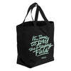 All black canvas tote with the words, It's time to level the playing field, in Liberty Green font.  (4188854190189)
