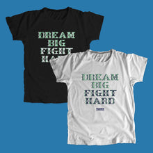 Load image into Gallery viewer, Black and gray unisex t-shirts featuring a cross stitch style print of the phrase: Dream Big, Fight Hard. (4421574688877) (7431682523325)