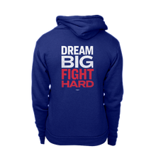 Load image into Gallery viewer, Dream Big, Fight Hard hoodie with white and red print.  (1506799779949) (7433842753725)