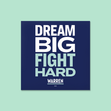 Load image into Gallery viewer, Square navy, white and liberty green magnets with the words, Dream Big, Fight Hard. (4348364750957)