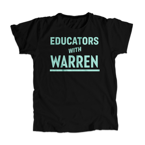 Educators with Warren Black Unisex T-Shirt with Liberty Green Text. (4516224827501) (7432138555581)