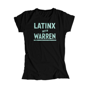 Latinx with Warren Black Fitted T-shirt with Liberty Green type. (4455166017645) (7432139505853)