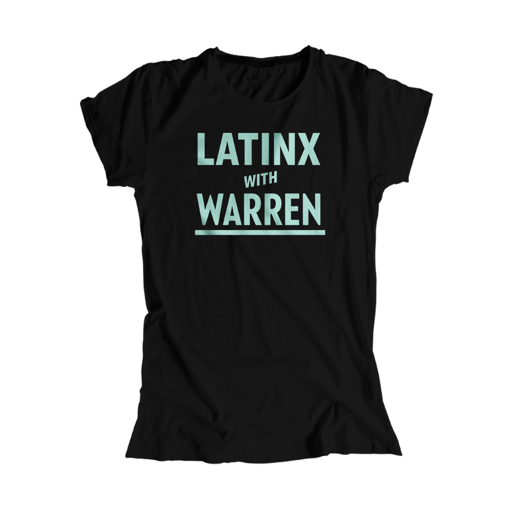 Latinx with Warren Black Fitted T-shirt with Liberty Green type. (4455166017645) (7432139505853)