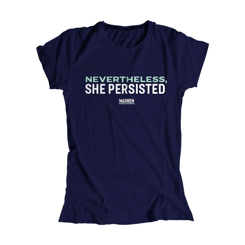 Nevertheless, She Persisted T-Shirt Nevertheless, She Persisted T-Shirt