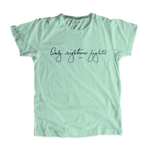 Liberty green unisex t-shirt with the phrase "only righteous fights" in navy in Elizabeth Warren's handwriting  (6085853774013) (7432139702461)