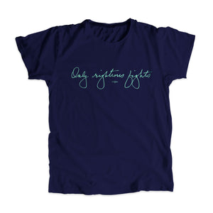 Navy unisex t-shirt with the phrase "only righteous fights" in liberty green in Elizabeth Warren's handwriting (6085868060861) (7431622099133)