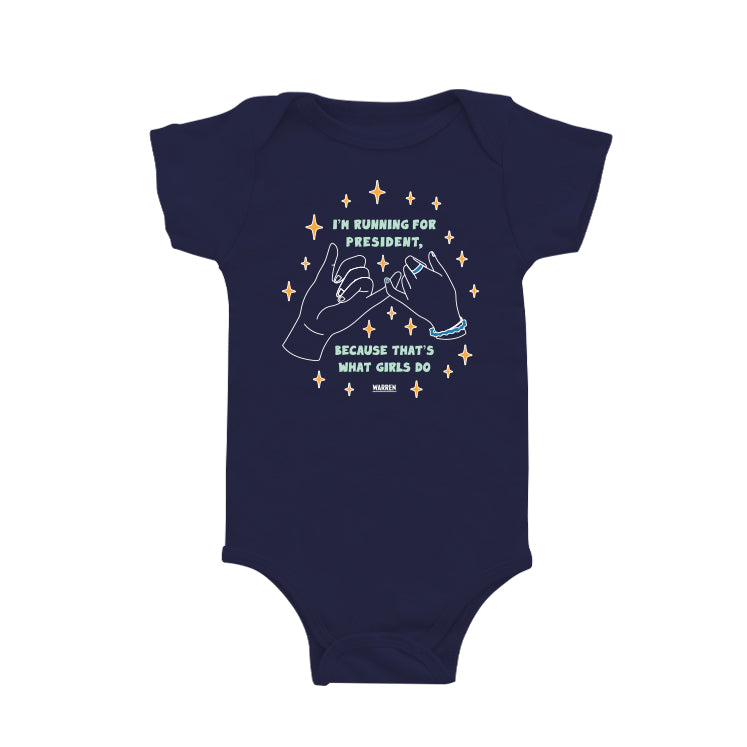 Navy onesie with pinky promise hands and the words, I'm running for president, because that's what girls do, in liberty green lettering.  (4170162405485) (7432140325053)