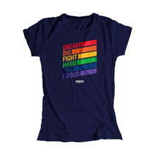 Load image into Gallery viewer, Navy fitted t-shirt with the words, dream big fight hard live proud, stacked at left in each color of the rainbow with a band of color following each word. (1665898741869) (7431681245373)