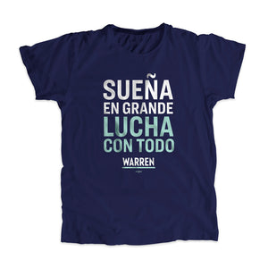 Sueña En Grande Lucha Con Todo - Camiseta Unisexo | Dream big, fight hard Unisex T-Shirt (4285057728621) (7433024307389)