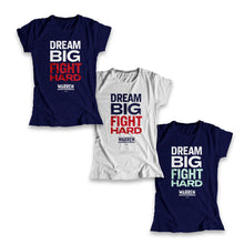 Load image into Gallery viewer, Three color versions of Dream Big, Fight Hard Fitted T-Shirt in Navy and Gray. Navy features two type color options: white and red or white and liberty green. (1518922530925) (7431682818237)