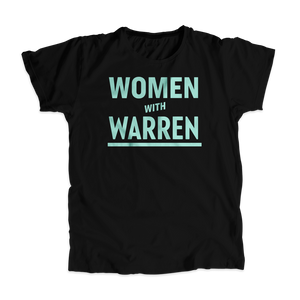 Women with Warren Black Unisex T-Shirt with Liberty Green type. (4455136657517) (7431928742077)