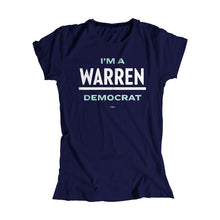 Load image into Gallery viewer, Navy fitted t-shirt with the phrase, I&#39;m a Warren Democrat. Warren is the Warren logo in white and &quot;I&#39;m a&quot; and &quot;Democrat&quot; are in liberty green the logo (1678479949933) (7431621443773)