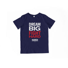 Load image into Gallery viewer, Dream Big, Fight Hard navy youth t-shirt with white and red type. (1518924136557) (7432138129597)