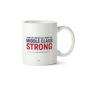 White mug with the phrase "I want my coffee like I want the middle class: strong" with strong in red (1634808594541) (7432141373629)