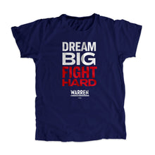 Load image into Gallery viewer, Navy Dream Big, Fight Unisex T-Shirt with white and red type. (1518922596461) (7432137736381)