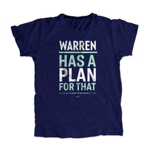 Load image into Gallery viewer, Warren Has A Plan For That Unisex T-Shirt in Navy. Type is in white and liberty green. (1623859789933) (7431623442621)