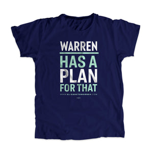 Warren Has A Plan For That Unisex T-Shirt in Navy. Type is in white and liberty green. (1623859789933) (7431623442621)