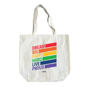 Natural colored tote with the words, dream big fight hard live proud, stacked at left in each color of the rainbow with a band of color following each word. (1665059684461) (7431681507517)