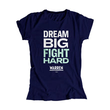 Load image into Gallery viewer, Navy Dream Big, Fight Hard Fitted T-Shirt with white and liberty green type. (1518922530925) (7431682818237)